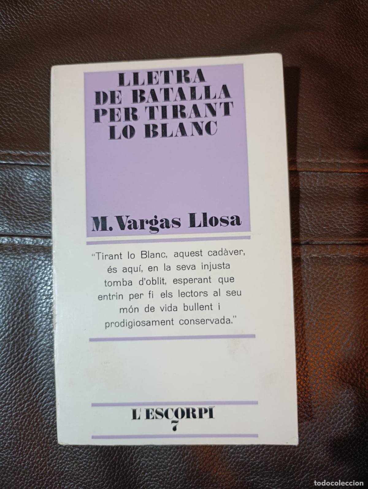 Libros de segunda mano: LLETRA DE BATALLA PER TIRANT LO BLANC MARIO VARGAS LLOSA