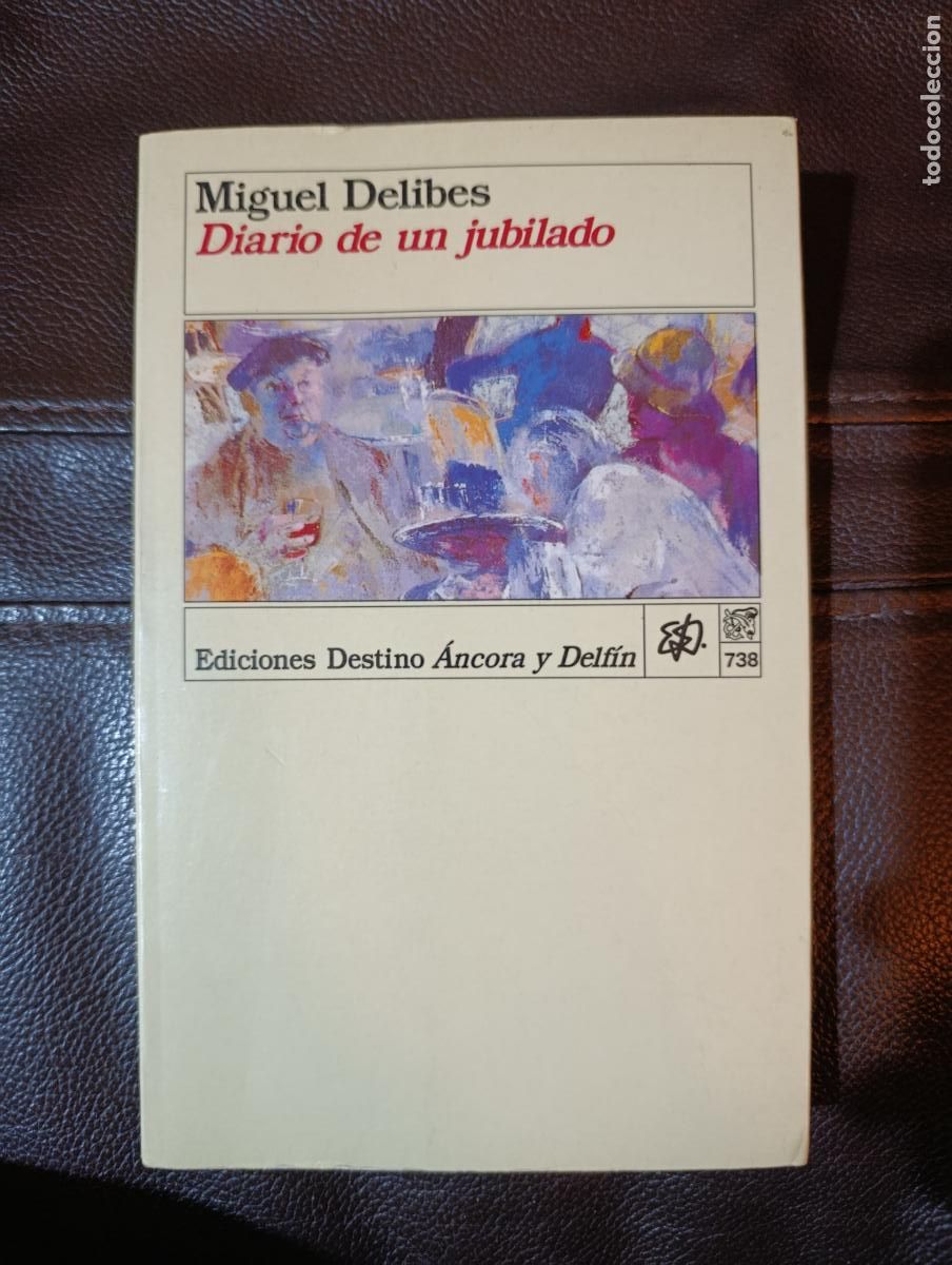 Libros de segunda mano: DIARIO DE UN JUBILADO MIGUEL DELIBES