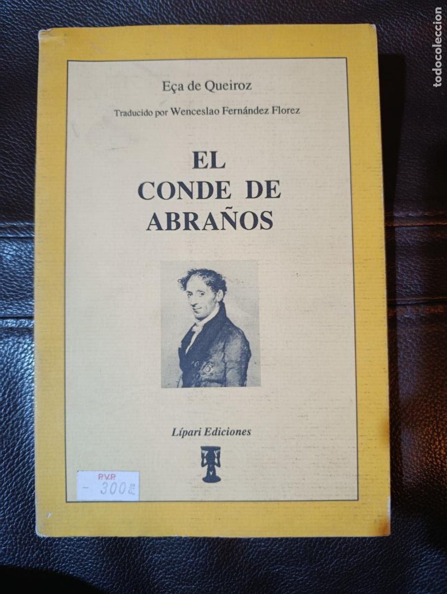 Libros de segunda mano: EL CONDE DE ABRA&Ntilde;OS ECA DE QUEIROZ