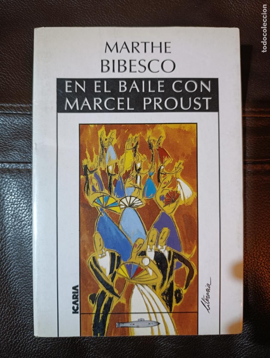 Libros de segunda mano: EN EL BAILE CON MARCEL PROUST MARTHE BIBESCO