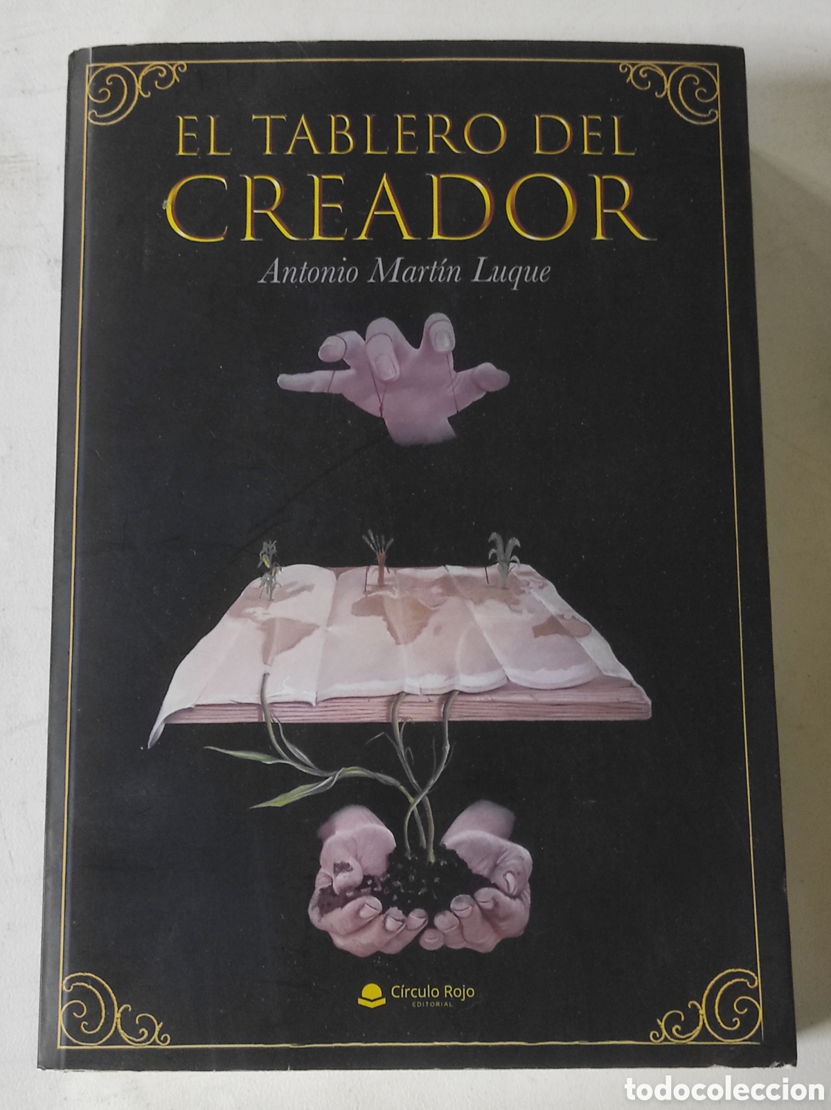 Libros de segunda mano: El tablero del creador - Antonio Martin Luque