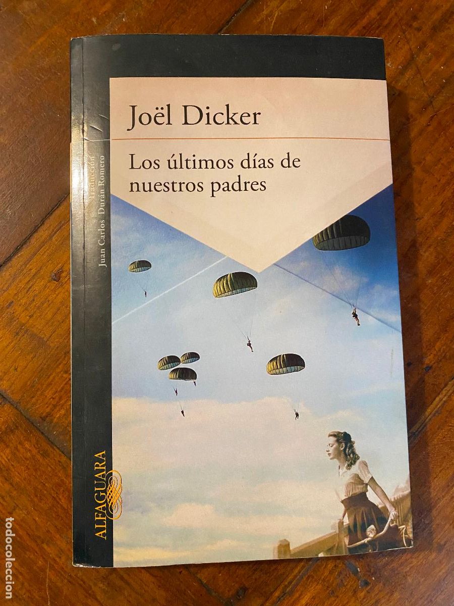 Libros de segunda mano: Los &uacute;ltimos d&iacute;as de nuestros padres - Jo&euml;l Dicker