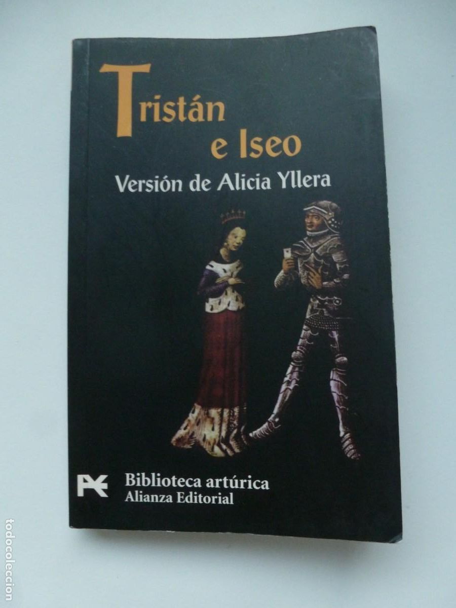 Libros de segunda mano: TRIST&Aacute;N E ISEO. BIBLIOTECA ART&Uacute;RICA ALIANZA. VERSI&Oacute;N DE ALICIA YLLERA