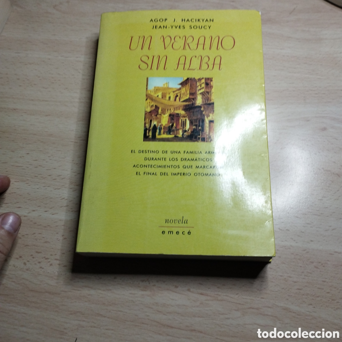 Libros de segunda mano: Un verano sin Alba. Agop J.Hacikyan. Jean- Yves Soucy. 1997. Emec&eacute; Novela. 1&ordf; Edici&oacute;n