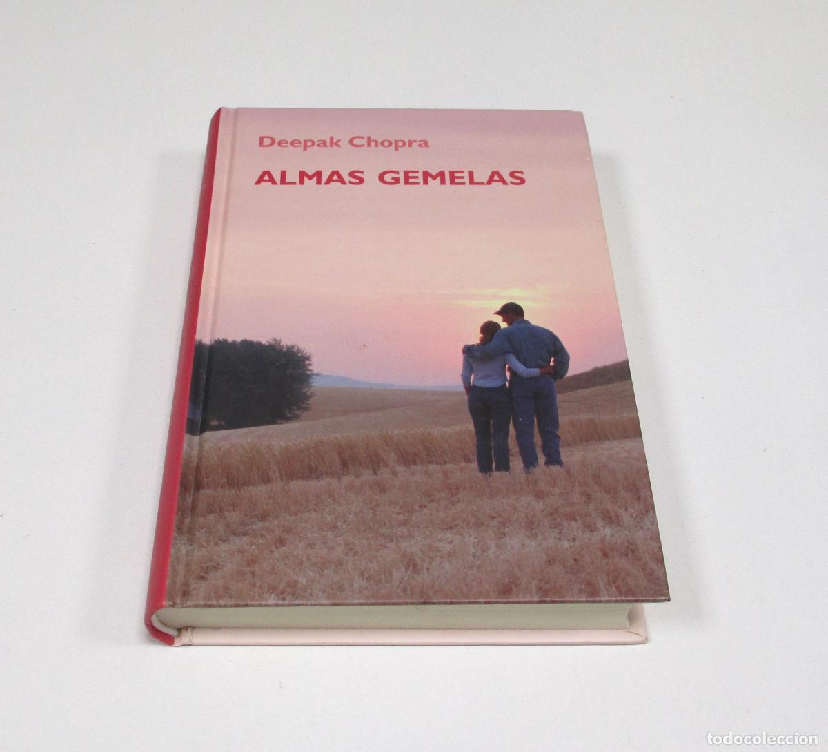 Libros de segunda mano: ALMAS GEMELAS - Deepak Chopra - RBA 2006 - ISBN:84-473-4698-6 - COMO NUEVO