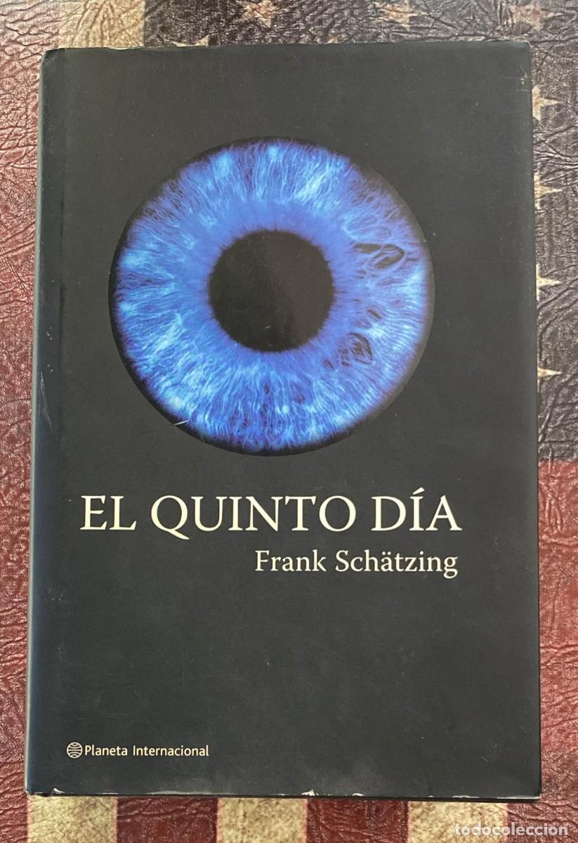 Libros de segunda mano: El Quinto D&iacute;a, Frank Sch&auml;tzing - Foto 1