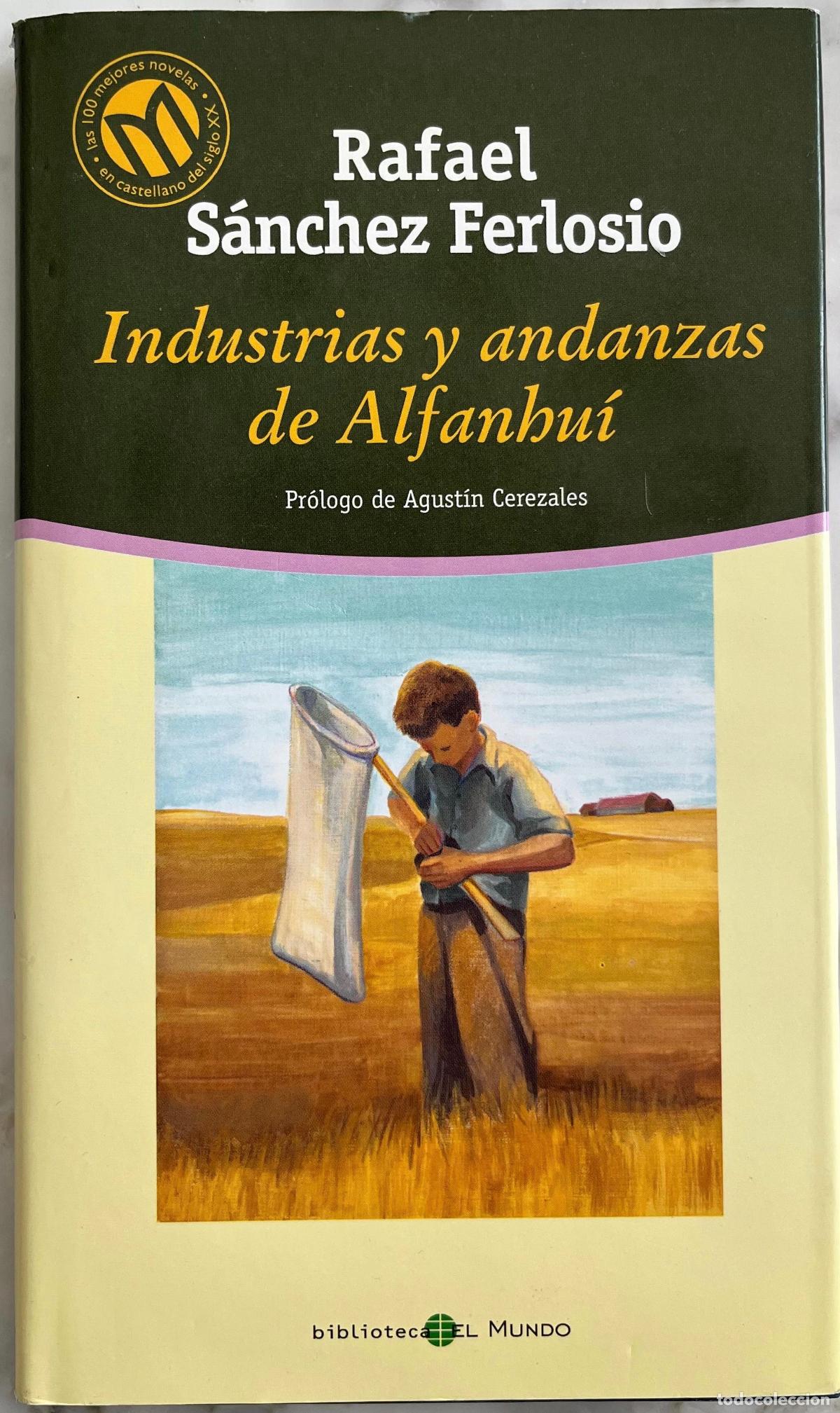 Libros de segunda mano: RAFAEL SANCHEZ FERLOSIO. INDUSTRIAS Y ANDANZAS DE ALFANHUI. LIBRO 2001
