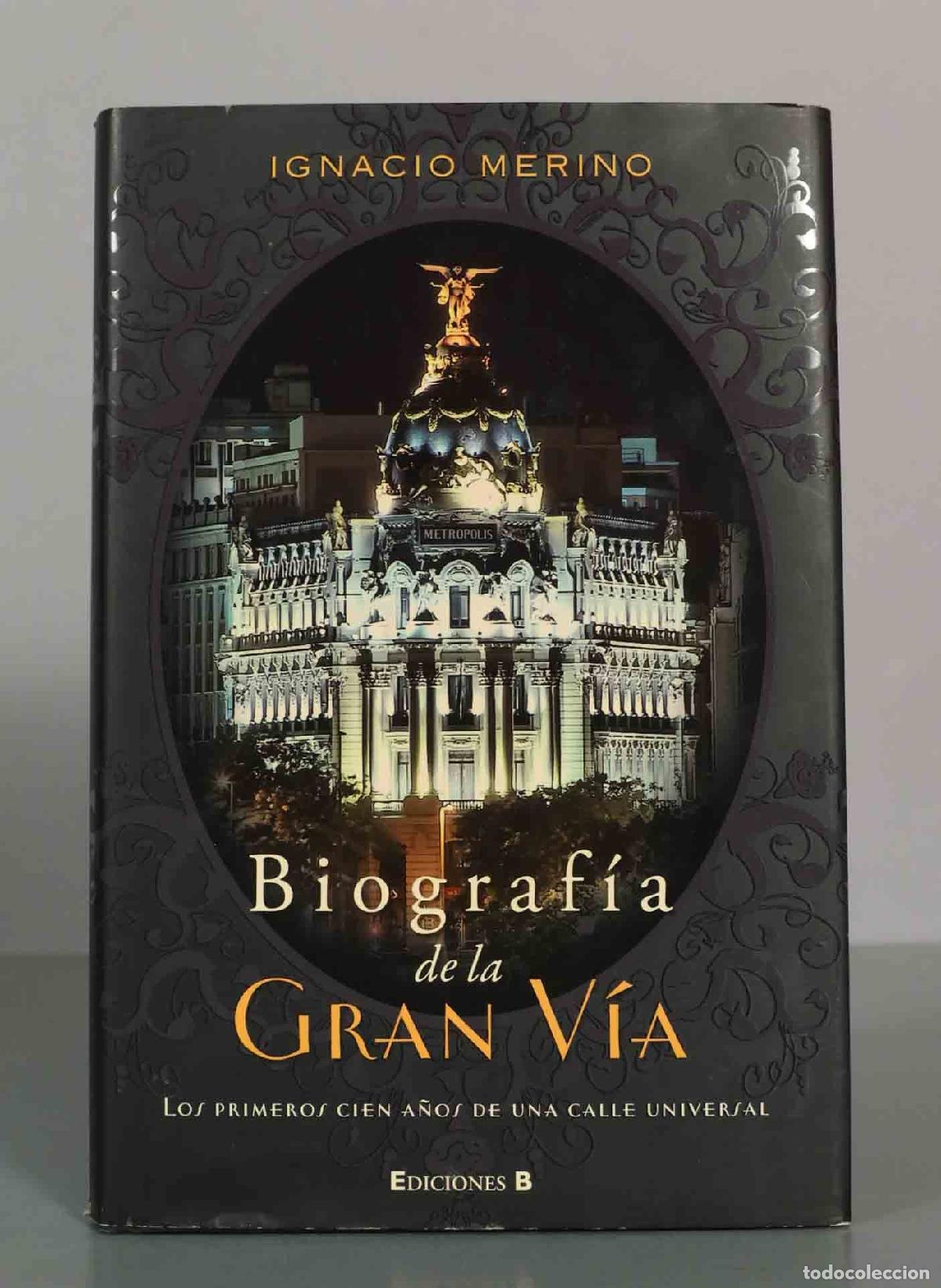Libros de segunda mano: Biograf&iacute;a de la GRAN V&Iacute;A. IGNACIO MERINO.