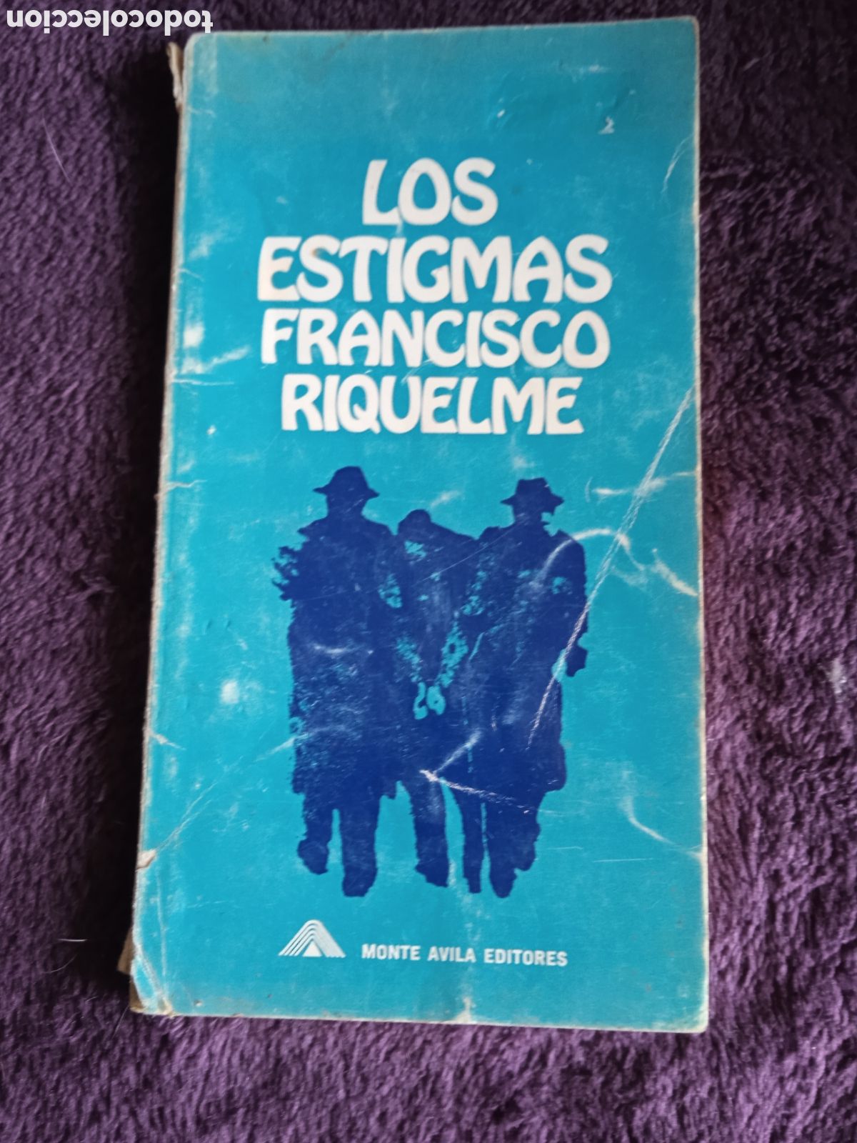 Libri di seconda mano: LOS ESTIGMAS - RELATOS / FRANCISCO RIQUELME -ED. MONTE AVILA EDITORES CARACAS ABRIL 1971