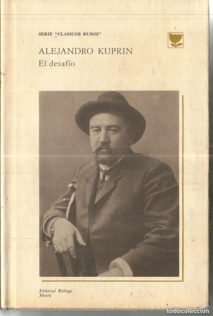 Libros de segunda mano: ALEJANDRO KUPRIN. EL DESAFIO. RADUGA - Foto 1