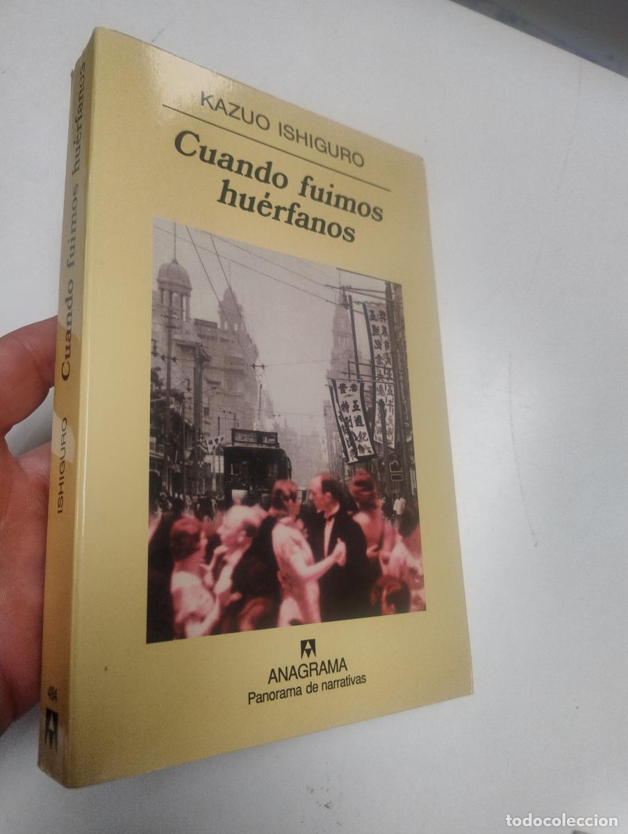 Libros de segunda mano: Cuando fuimos hu&eacute;rfanos - Ishiguro, Kazuo