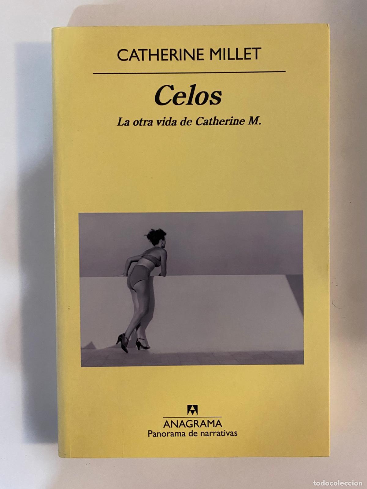 Libros de segunda mano: Celos .La otra vida de Catherine M. Catherine Millet. Editorial Anagrama
