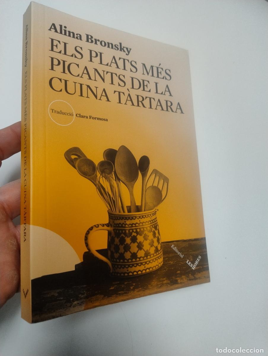 Libros de segunda mano: Els plats m&eacute;s picants de la cuina t&agrave;rtara - Bronsky, Alina
