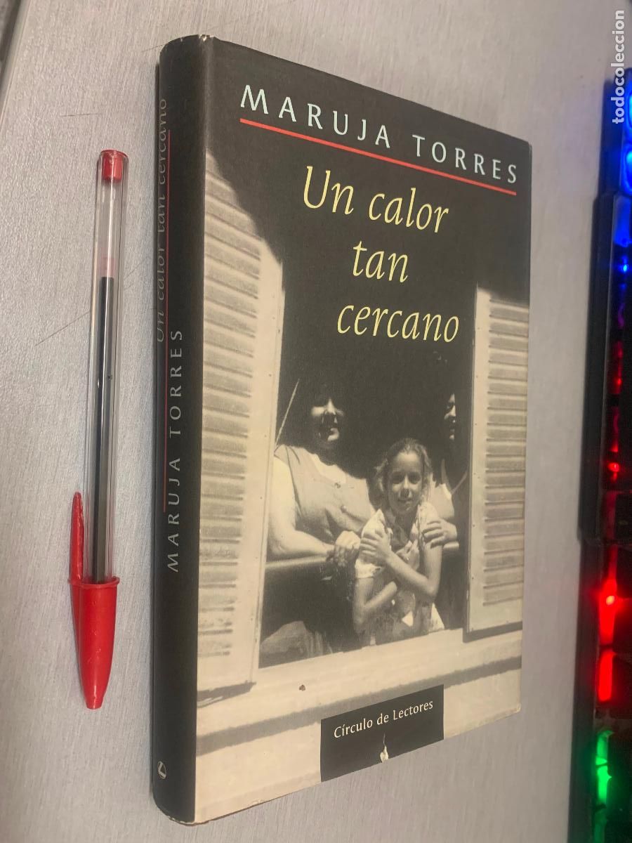 Libros de segunda mano: UN CALOR TAN CERCANO / MARUJA TORRES / C&Iacute;RCULO DE LECTORES