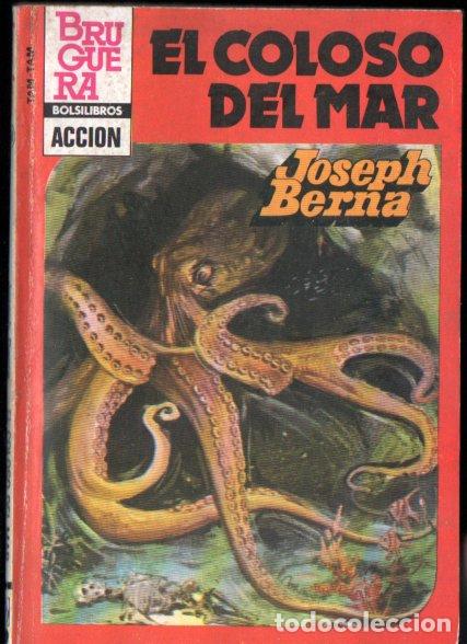 Libros de segunda mano: JOSEPH BERNA : EL COLOSO DEL MAR (TAM TAM N&ordm; 60 - BRUGUERA BOLSILIBROS, 1983)