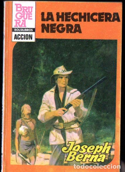 Libros de segunda mano: JOSEPH BERNA : LA HECHICERA NEGRA (TAM TAM N&ordm; 37 - BRUGUERA BOLSILIBROS, 1983)