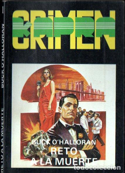 Libros de segunda mano: BUCK O'HALLORAN : RETO A LA MUERTE (CRIMEN KAPRA N&ordm; 1 - HELIOS, 1982)