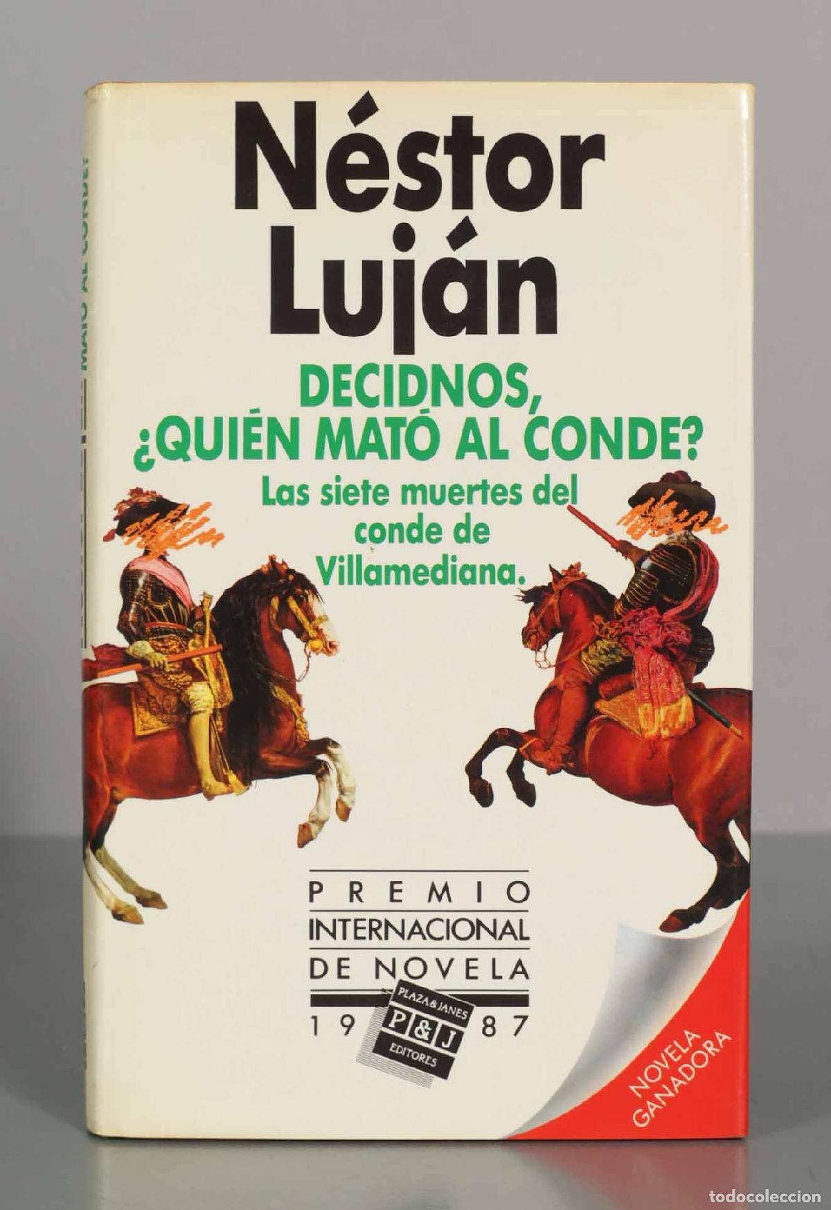 Libros de segunda mano: Decidnos, qui&eacute;n mat&oacute; al conde? Las siete muertes del conde de Villamediana - N&eacute;stor Luj&aacute;n