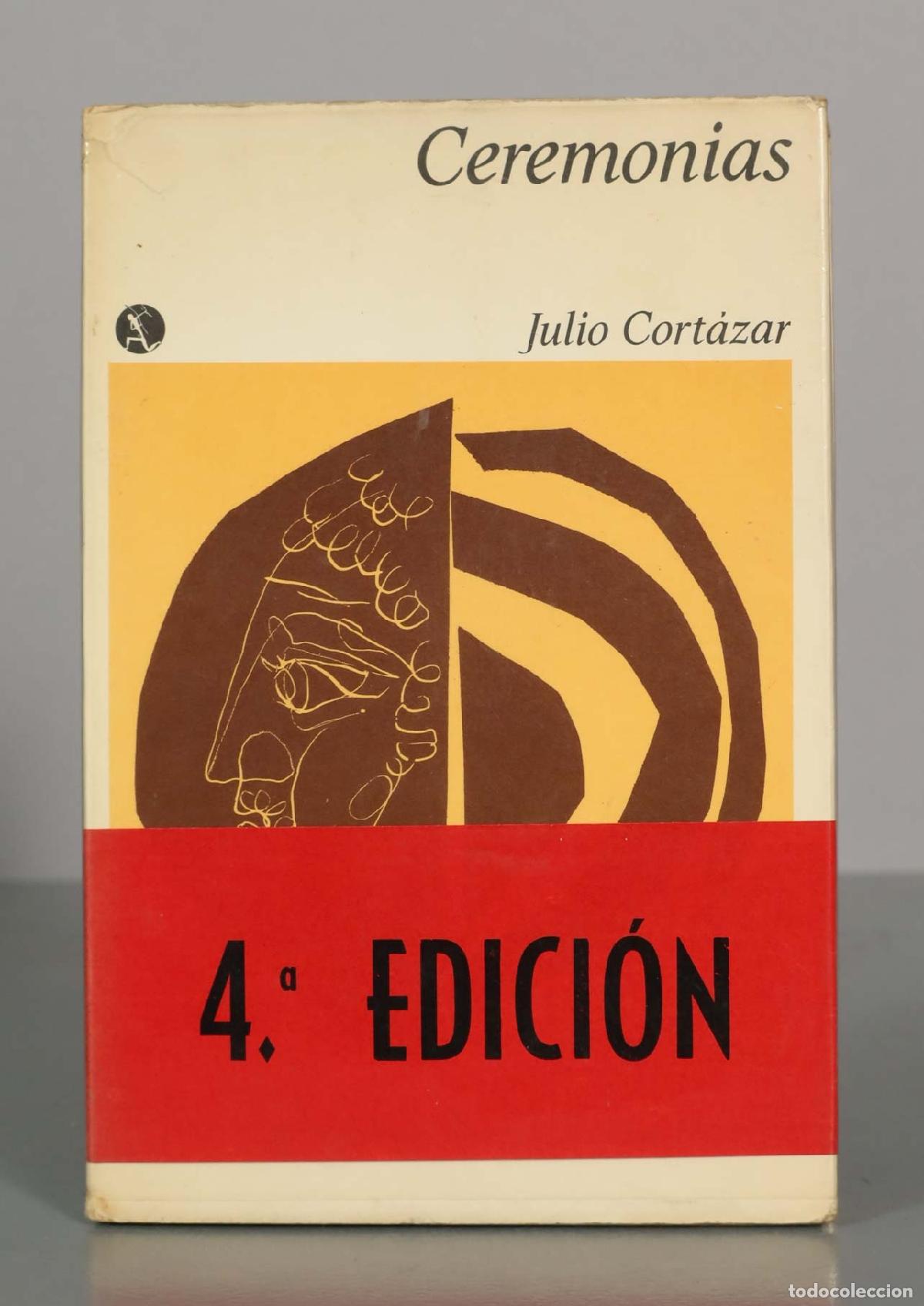 Libros de segunda mano: Ceremonias (Final del juego - Las armas secretas) - Julio Cort&aacute;zar - Seix Barral - 4.&ordf; edici&oacute;n