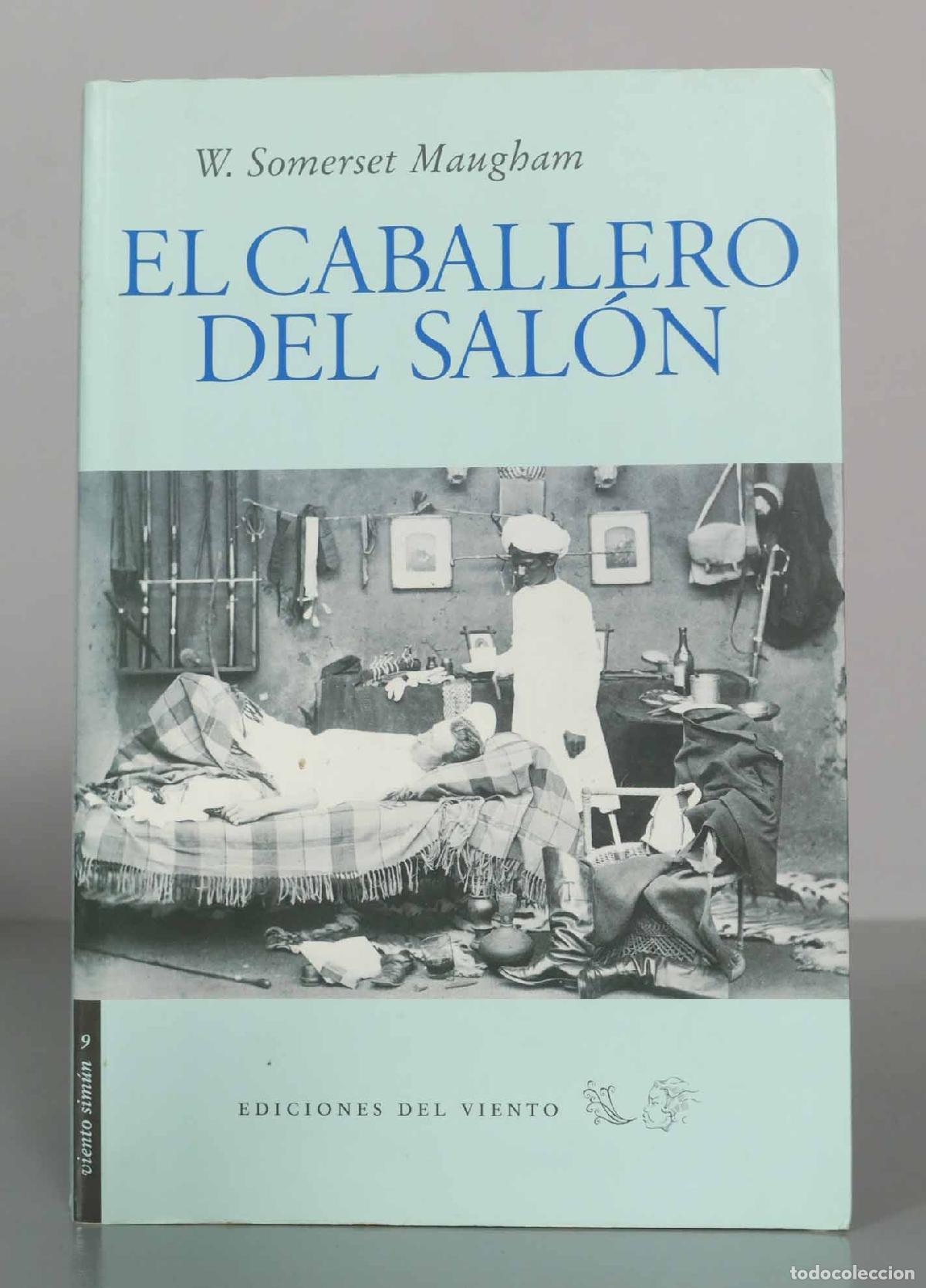 Libros de segunda mano: El caballero del sal&oacute;n - W. Somerset Maugham - Ediciones del Viento