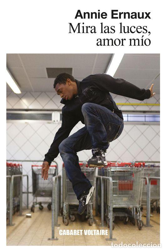 Libros de segunda mano: Mira las luces, amor m&iacute;o. - Ernaux, Annie.