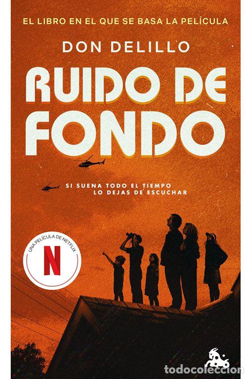 Libros de segunda mano: Ruido de fondo. - DeLillo, Don.