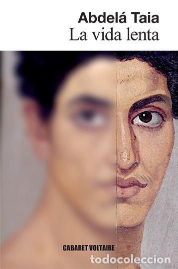 Libros de segunda mano: La vida lenta. - Taia, Abdel&aacute;.