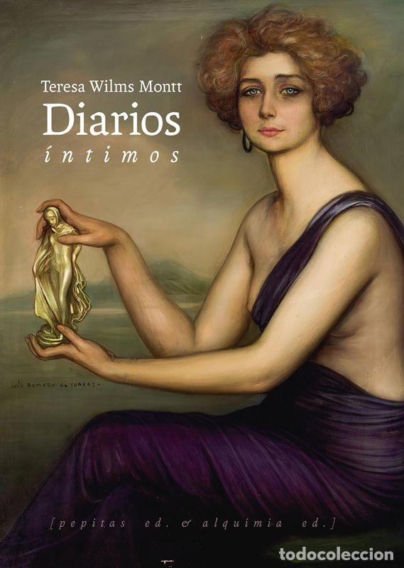 Libros de segunda mano: Diarios &iacute;ntimos. - Wilms Montt, Teresa.