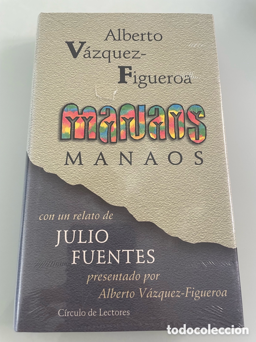 Libros de segunda mano: Manaos. (PRECINTADO) Alberto V&aacute;zquez Figueroa. C&iacute;rculo de Lectores. Con un relato de Julio Fuentes