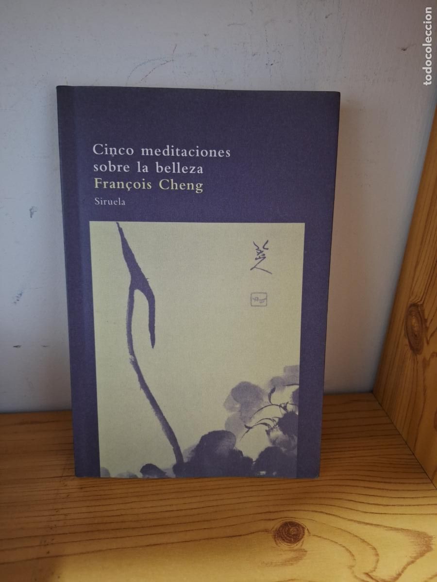 Second hand books: Cinco meditaciones sobre la belleza - Fran&ccedil;ois Cheng