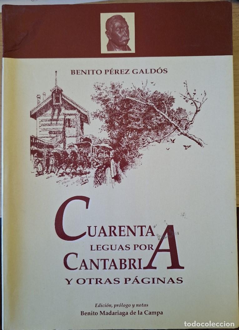 Libros de segunda mano: CUARENTA LEGUAS POR CANTABRIA Y OTRAS PAGINAS. - PEREZ GALDOS, Benito.