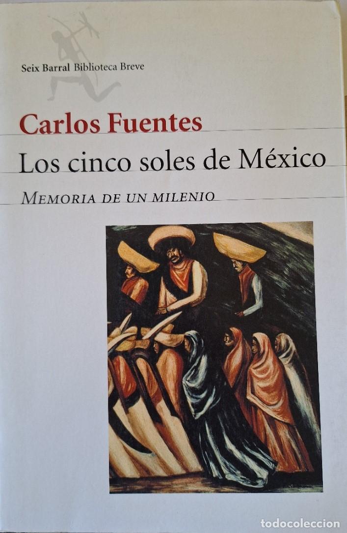 Libros de segunda mano: LOS CINCO SOLES DE MEXICO. - FUENTES, Carlos.