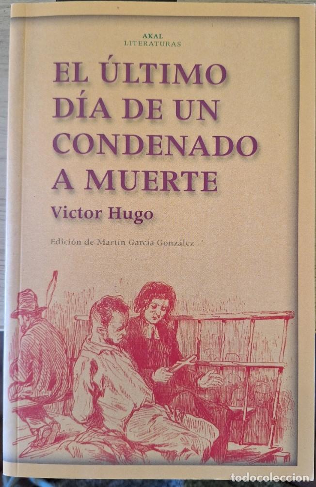Libros de segunda mano: EL ULTIMO DIA DE UN CONDENADO A MUERTE. - HUGO, Victor.