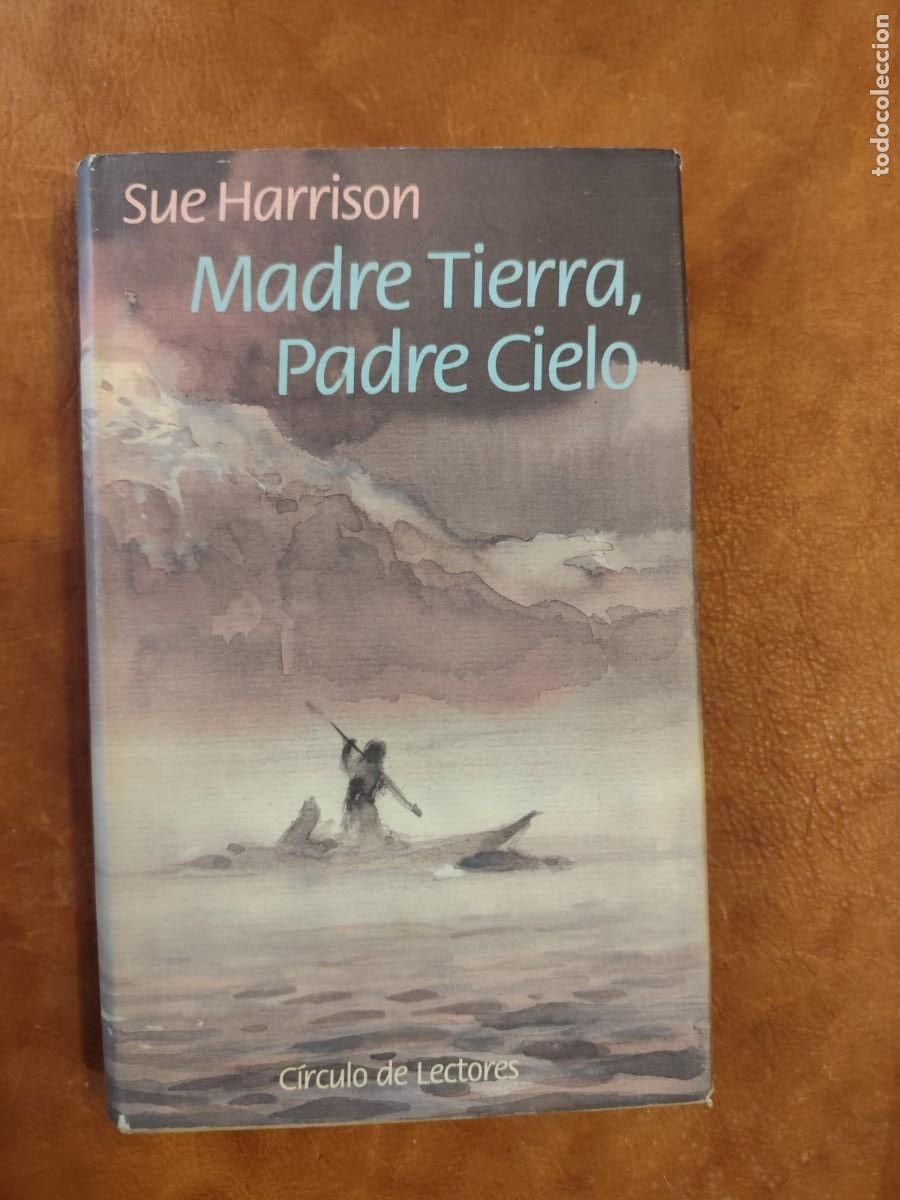 Libros de segunda mano: Sue Harrison. MADRE TIERRA, PADRE CIELO.