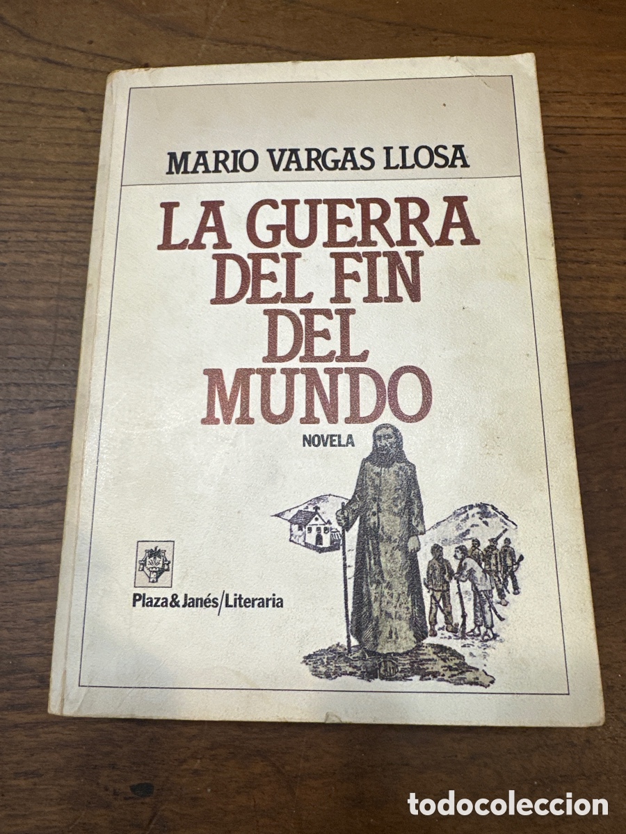 Libros de segunda mano: LA GUERRA DEL FIN DEL MUNDO (Plaza & Jan&eacute;s / Literaria) / Mario Vargas Llosa. - 1&ordf; ed. - 1981