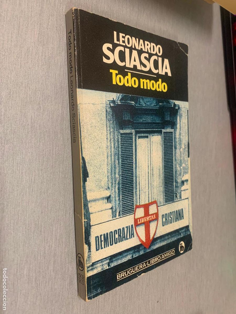 Libros de segunda mano: TODO MODO / LEONARDO SCIASCIA / BRUGUERA LIBRO AMIGO 1984