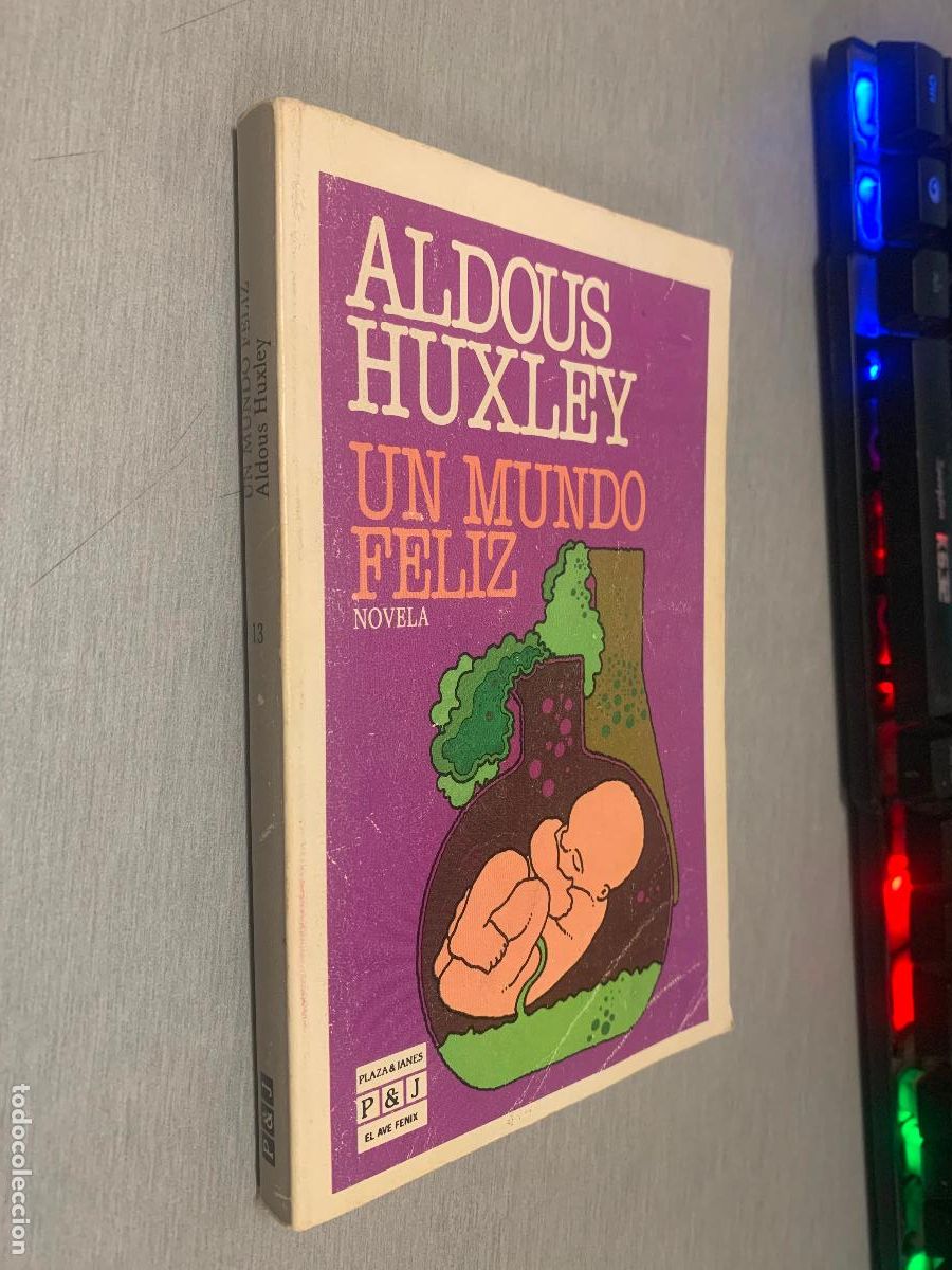 Libros de segunda mano: UN MUNDO FELIZ / ALDOUS HUXLEY / PLAZA & JAN&Eacute;S 1988