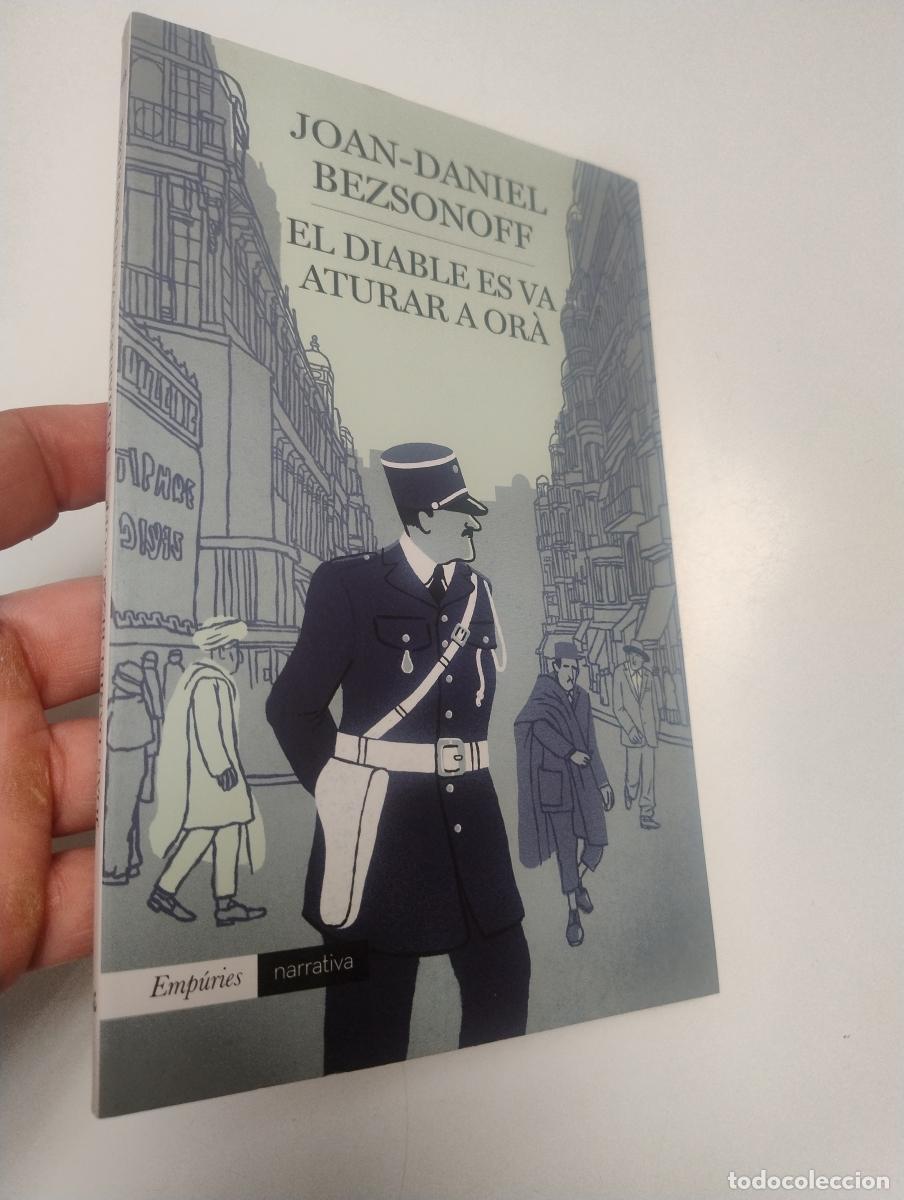 Second hand books: El diable es va aturar a Or&agrave; - Bezsonoff Montalat, Joan Daniel