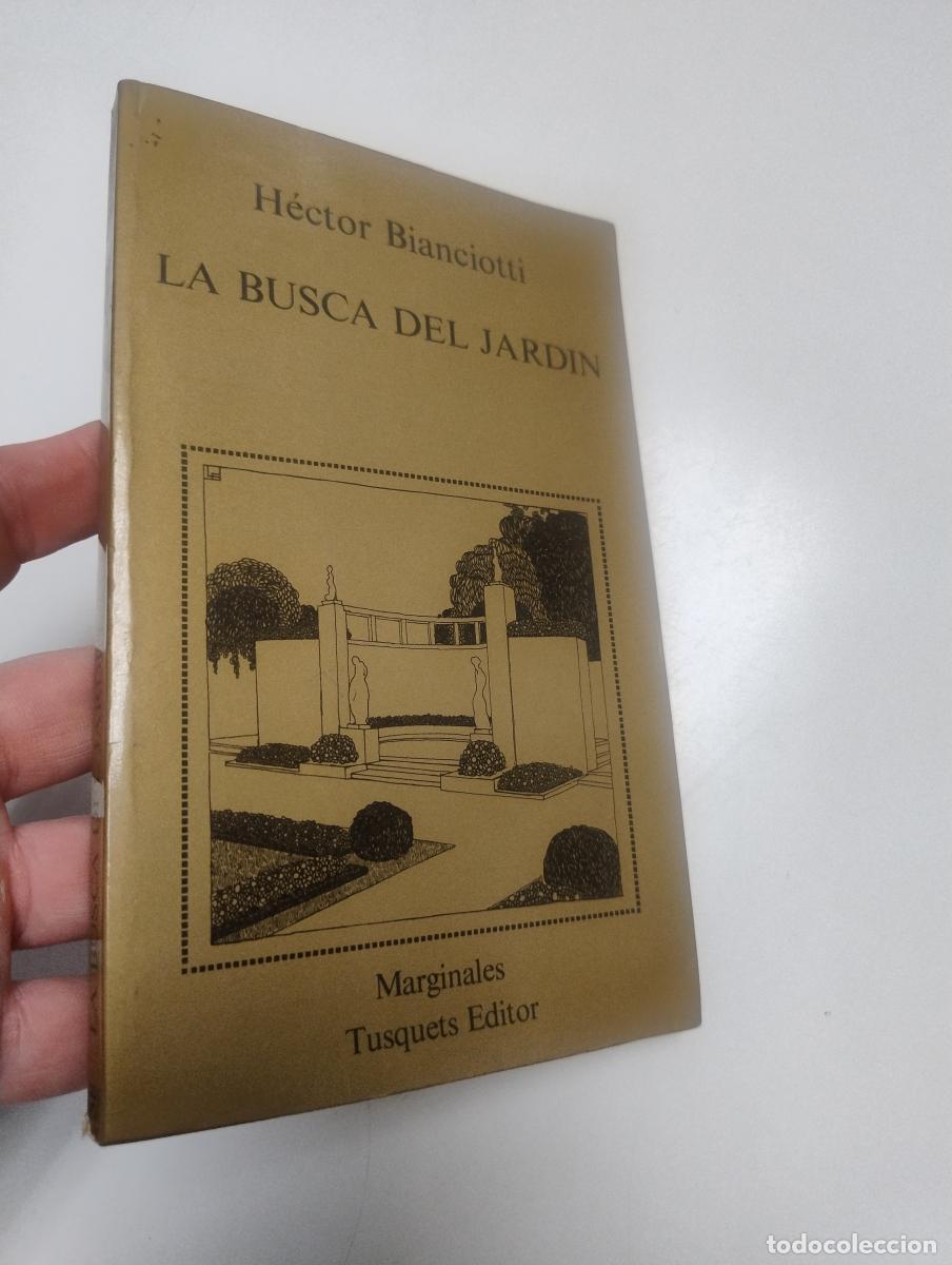 Libri di seconda mano: La busca del jard&iacute;n - Bianciotti, H&eacute;ctor