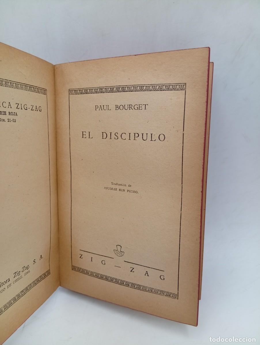 Libros de segunda mano: EL DISCIPULO. PAUL BOURGET. EDITORA ZIG-ZAG. 1944. PAGS: 302. - Foto 2