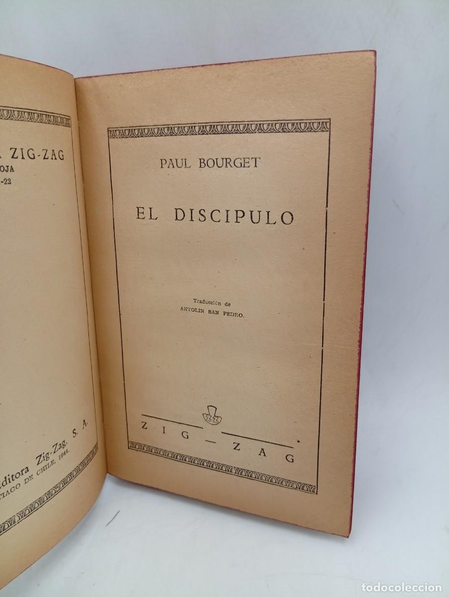 Libros de segunda mano: EL DISCIPULO. PAUL BOURGET. EDITORA ZIG-ZAG. 1944. PAGS: 302. - Foto 2