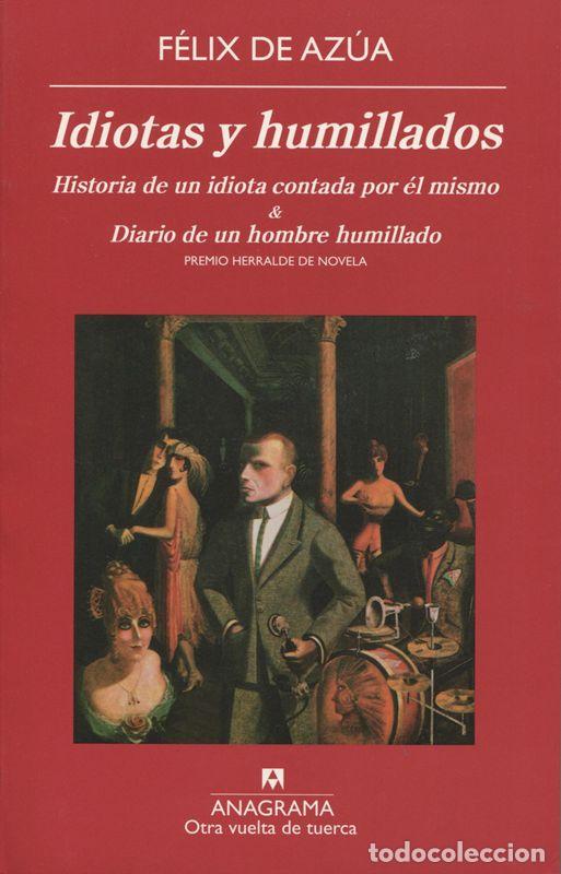 Gebrauchte B&uuml;cher: Idiotas y humillados. - Az&uacute;a, F&eacute;lix De.