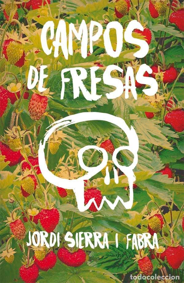 Libri di seconda mano: Campos de fresas. - Sierra I Fabra, Jordi.
