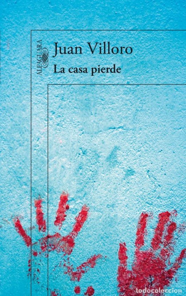 Second hand books: La casa pierde. - Villoro, Juan.