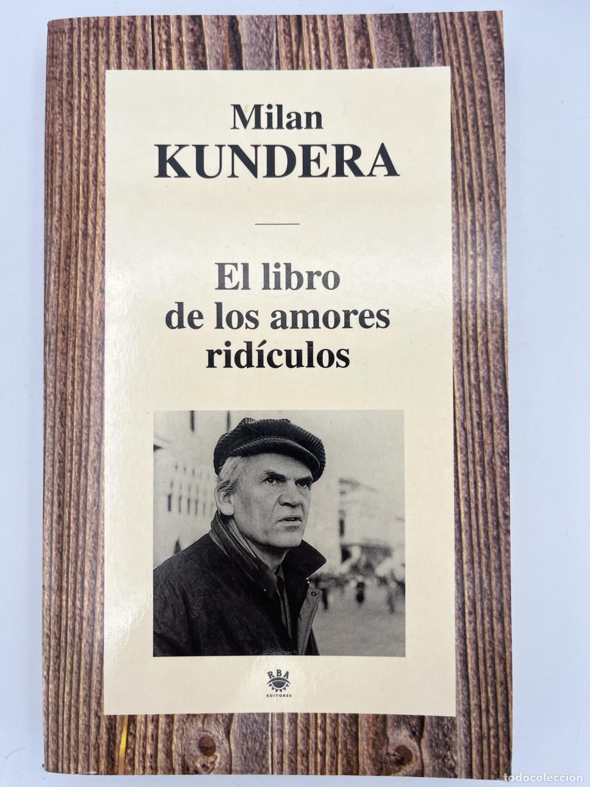 Libri di seconda mano: EL LIBRO DE LOS AMORES RID&Iacute;CULOS - Milan Kundera