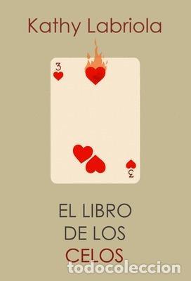 Libros de segunda mano: El libro de los celos. - Kathy Labriola.