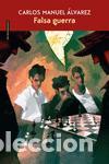 Libros de segunda mano: Falsa guerra. - &Aacute;lvarez, Carlos Manuel.
