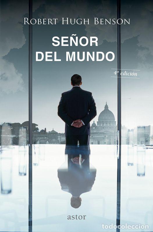 Libros de segunda mano: Se&ntilde;or del mundo. - Benson, Robert Hugh.