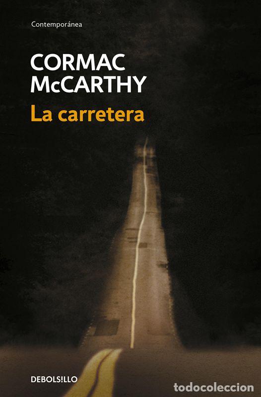 Libros de segunda mano: La carretera. - McCarthy, Cormac.