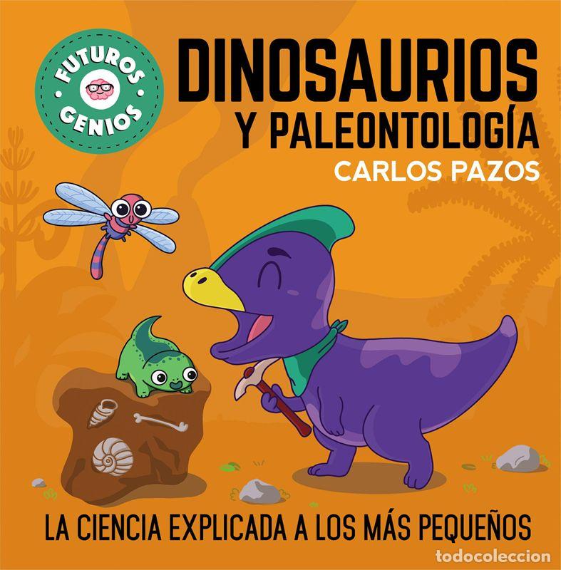 Gebrauchte B&uuml;cher: Dinosaurios y paleontolog&iacute;a (Futuros Genios 7). - Pazos, Carlos.